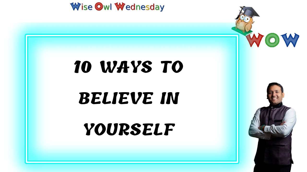 10 Ways Believe in yourself
